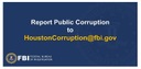 FBI Houston Launches Public Corruption Reporting Email