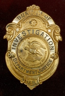 A badge from the Bureau of Investigation, as the FBI was called from 1909 to 1933.