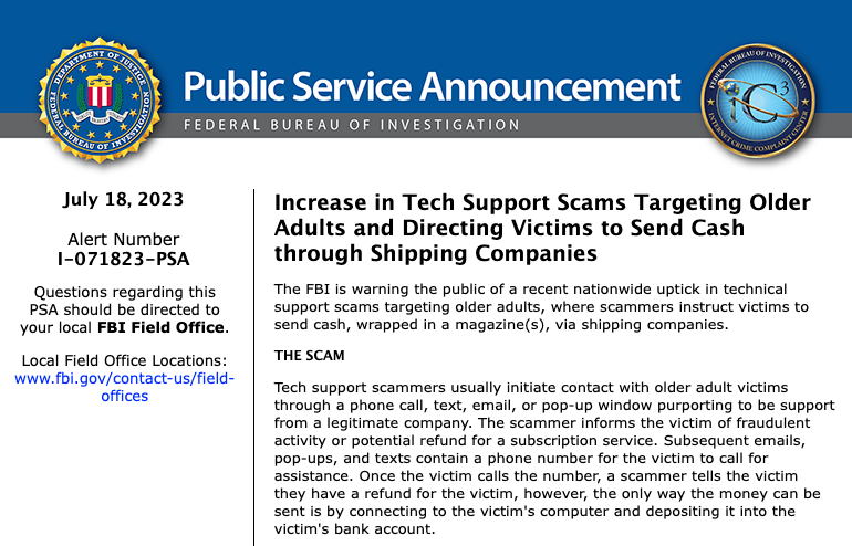 IC# bulletin announcing the FBI is warning the public of a recent nationwide uptick in technical support scams targeting older adults, where scammers instruct victims to send cash, wrapped in a magazine(s), via shipping companies.