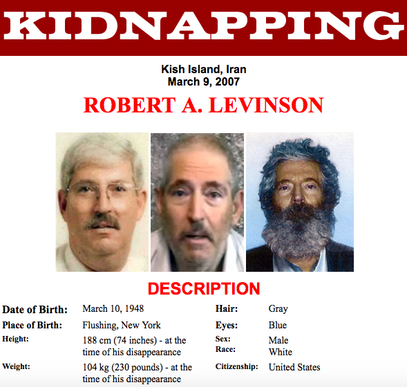 Image of kidnapping/seeking information poster for Robert A. Levinson, former FBI agent. Levinson went missing on Kish Island in Iran on March 9, 2007.