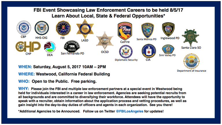 The FBI's Los Angeles Field Office is hosting an event this weekend to showcase law enforcement careers at the local, state and federal level. 