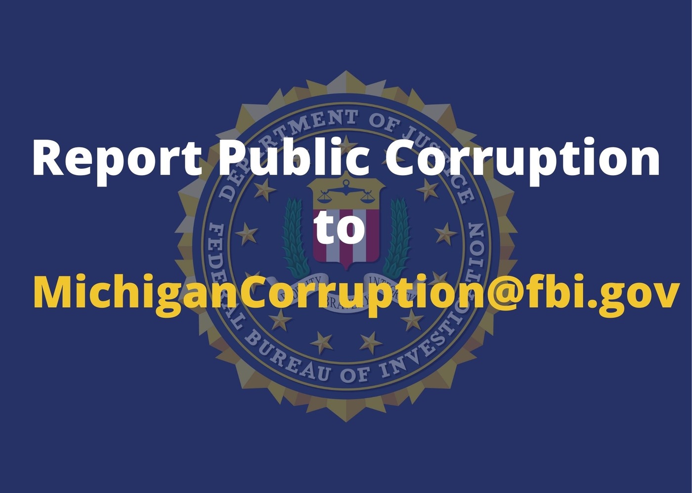 Michigan Corruption E-Mail Address

MichiganCorruption@fbi.gov