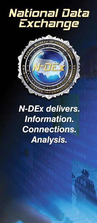 National Data Exchange banner with seal and motto: N-DEx delivers. Information. Connections. Analysis. (From CJIS Link article).