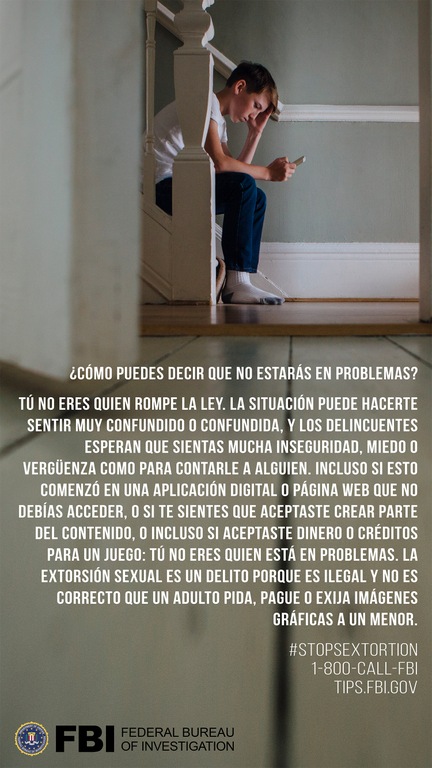 Sextortion Q&A: Will I Be In Trouble? (Spanish) Sextortion Q&A: Will I Be In Trouble? (Spanish)