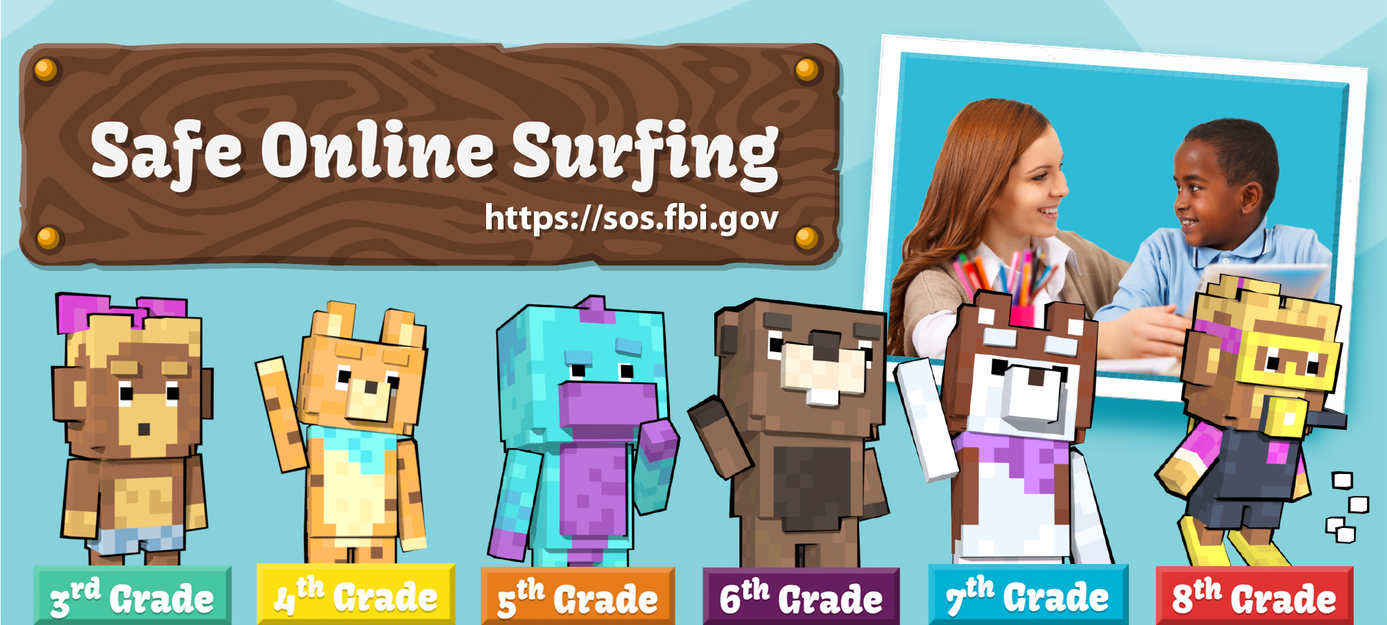 The FBI has refreshed its Safe Online Surfing (SOS) Internet Challenge—a free, educational program for children that teaches cyber safety—with a new interface and updated content.

The SOS program, created for students in third through eighth grades, covers age-appropriate topics like cyberbullying, passwords, malware, social media, and more. The program also provides teachers with a curriculum that meets state and federal internet safety mandates. 

Image shows characters from all the grade levels. Visit https://sos.fbi.gov to enroll or take the SOS program.