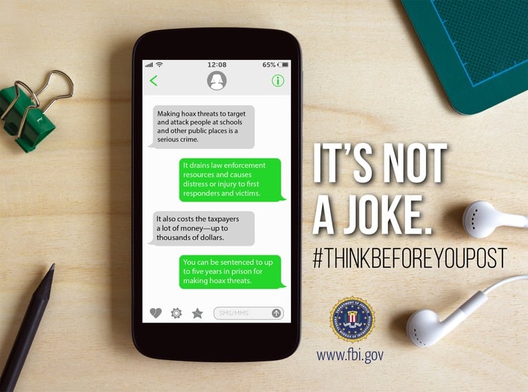 Informational graphic depicting a cell phone texting conversation that states the fact that making hoax threats against schools and other public places is a serious federal crime.