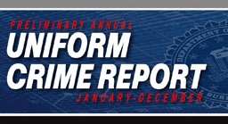 Preliminary Annual Uniform Crime Report, January-December 2011