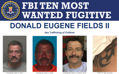 Donald Eugene Fields II Added to FBIas Ten Most Wanted Fugitives List