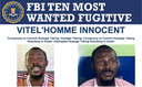 VitelaHomme Innocent Added to FBIas Ten Most Wanted Fugitives List