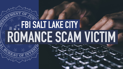 FBI Salt Lake City Scam Victim Tells Their Story